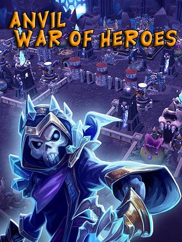 download Anvil: War of heroes apk